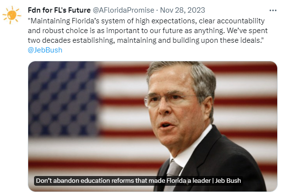 Tweet and photo of former Florida Governor Jeb Bush with text from his op-ed on accountability and charter school funding in the South Florida Sun Sentinel. Quote: "Maintaining Florida’s system of high expectations, clear accountability and robust choice is as important to our future as anything. We’ve spent two decades establishing, maintaining and building upon these ideals."